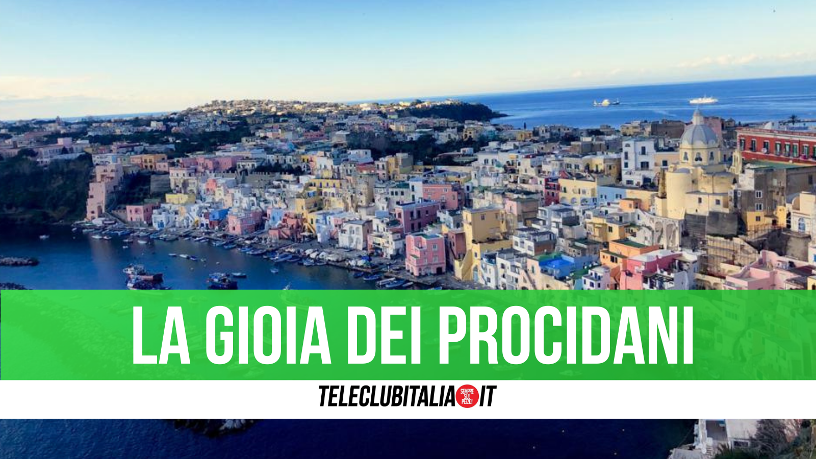 Procida capitale italiana della cultura