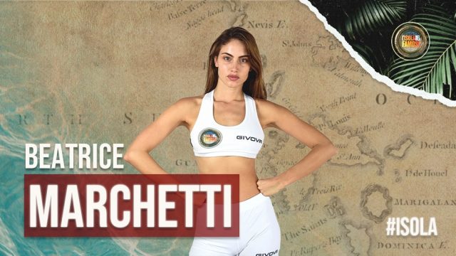 Chi E Beatrice Marchetti Eta Altezza Fidanzato Carriera Della Naufraga De L Isola Dei Famosi