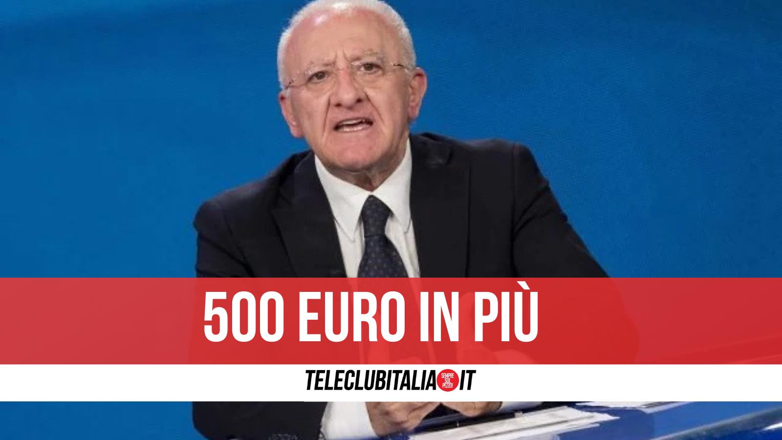 500 euro reddito di cittadinanza de luca