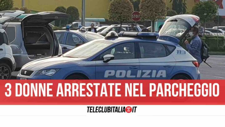 giugliano furto auchan 3 donne arrestate