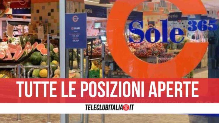 supermercati sole 365 assume napoli posizioni aperte