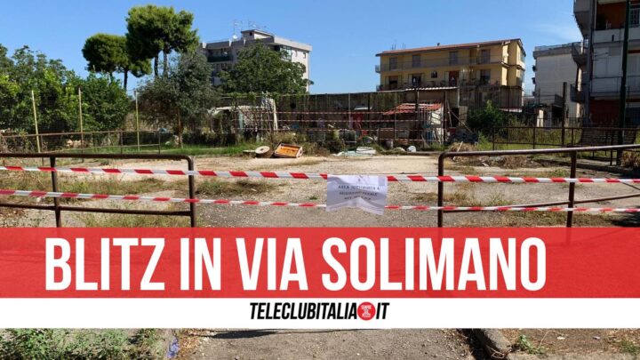 blitz via solimano casoria abusi edilizi