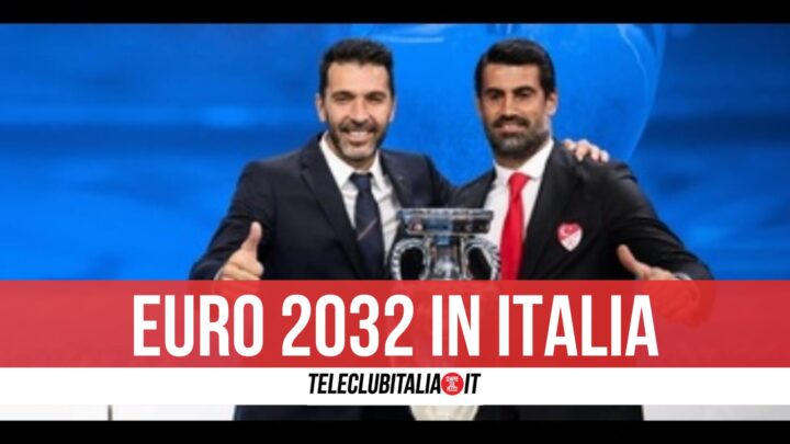 Adesso è ufficiale Euro 2032 assegnati a Italia e Turchia