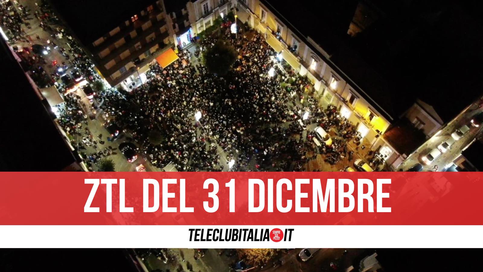 ztl 31 dicembre giugliano