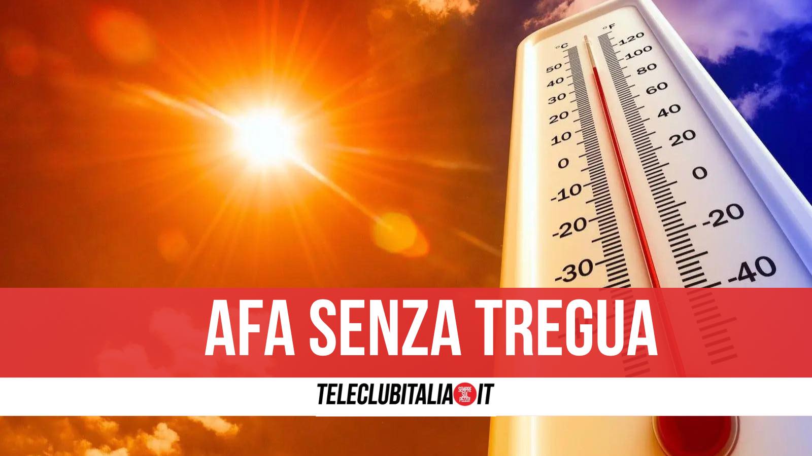 Proroga Ondata Calore Campania Luglio