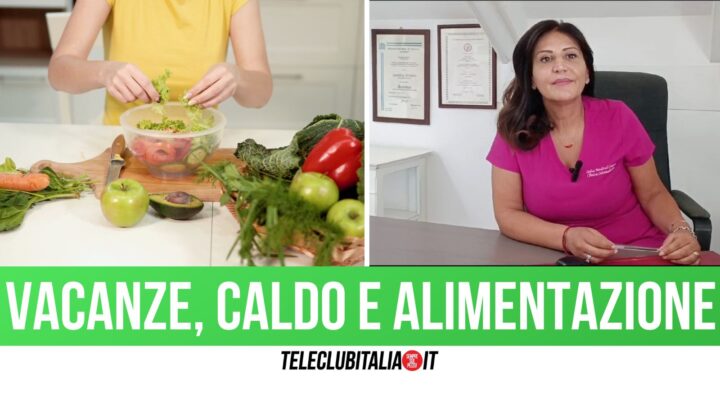 Estate, caldo e alimentazione: cosa mangiare e cosa evitare