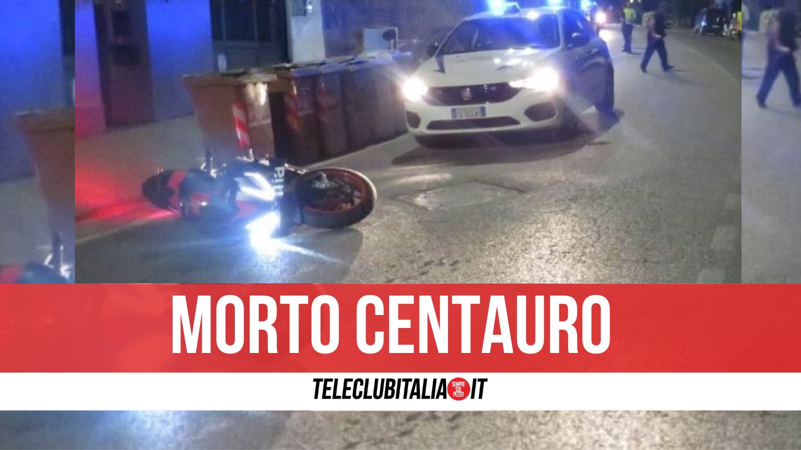 Morto Centauro Napoli