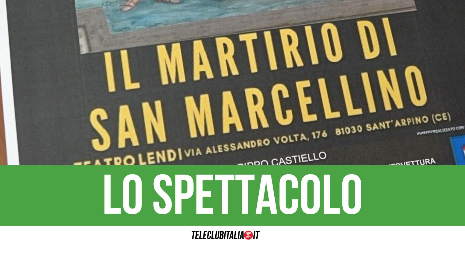 “Il Martirio di San Marcellino”, sabato alle 20,30 la diretta su TeleclubItalia