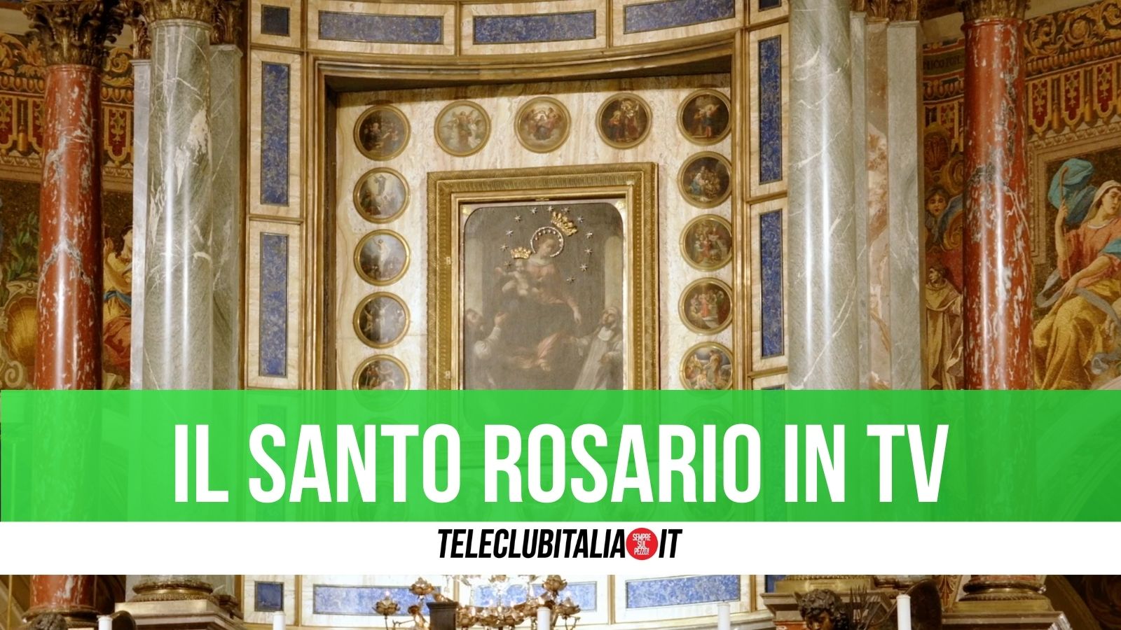 Da Lunedì il Santo Rosario da Pompei in Tv su Teleclubitalia