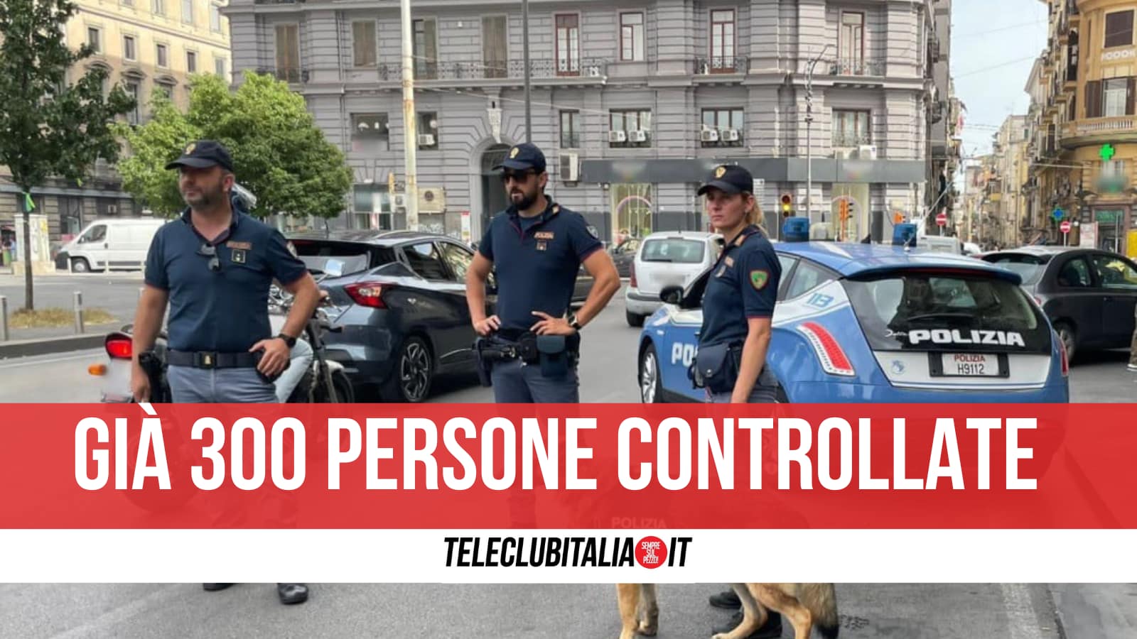 Scattano “zone rosse” a Napoli: dispositivo da estendere anche a Giugliano, Afragola e Portici