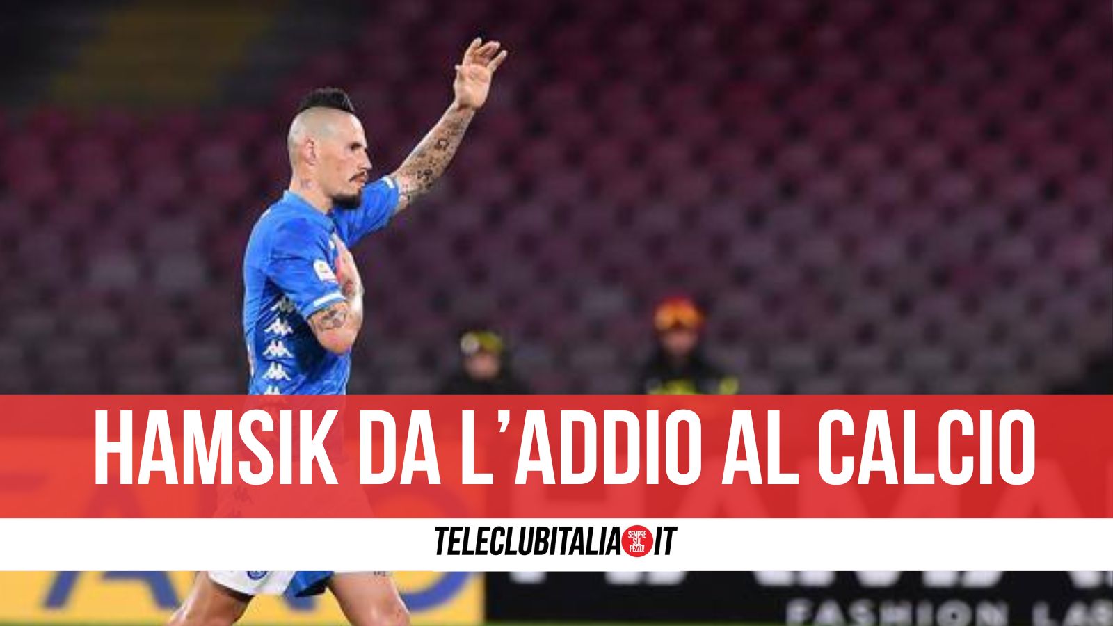 Hamsik da l’addio al calcio, la bandiera azzurra si ritira definitivamente dal calcio